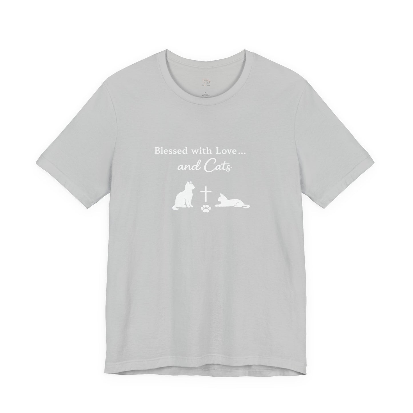 Blessed with Love...and Cats T‑Shirt — Faith Inspired Christian Cat Tee