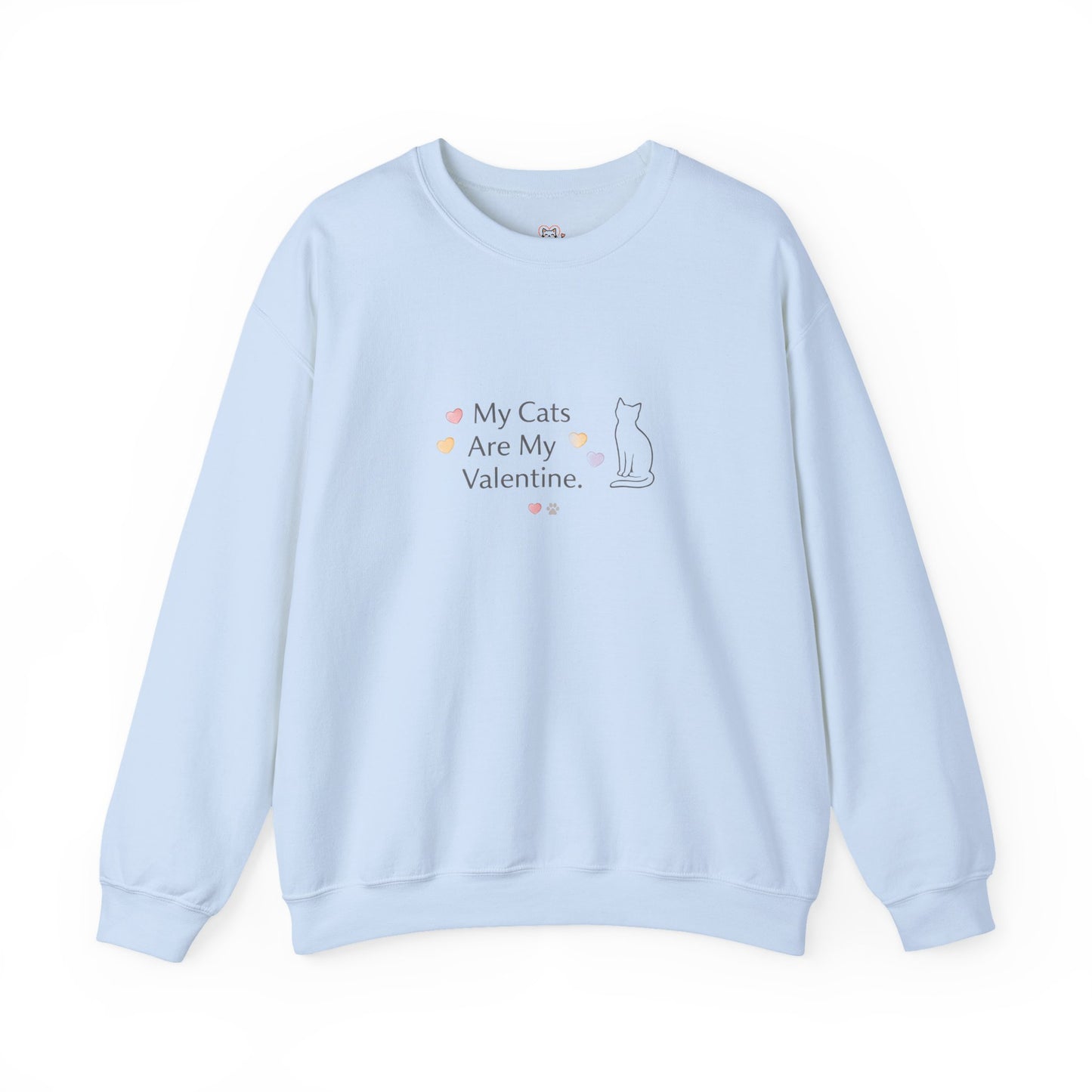 My Cats Are My Valentine Crewneck | Cozy Cat Lover Sweatshirt