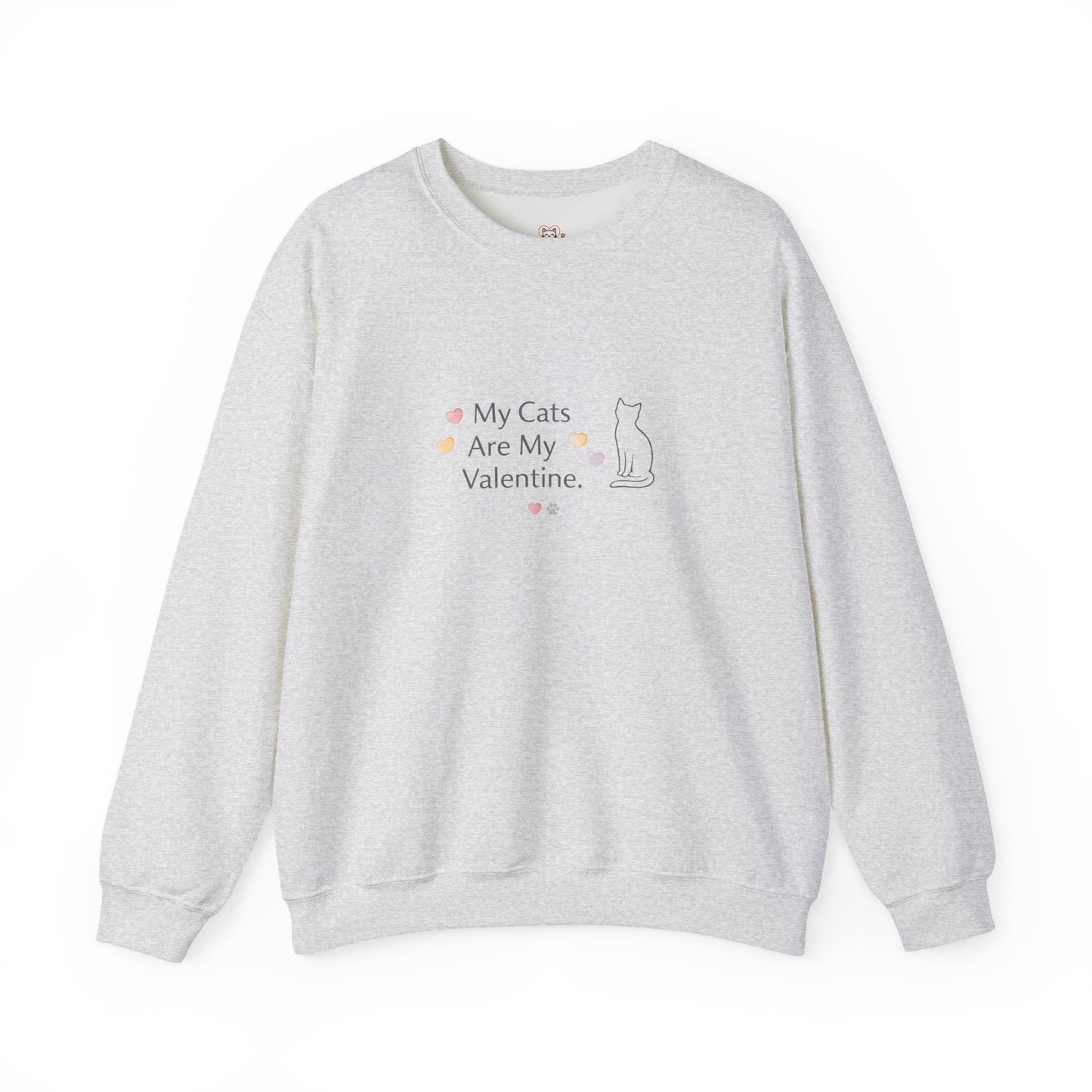 My Cats Are My Valentine Crewneck | Cozy Cat Lover Sweatshirt