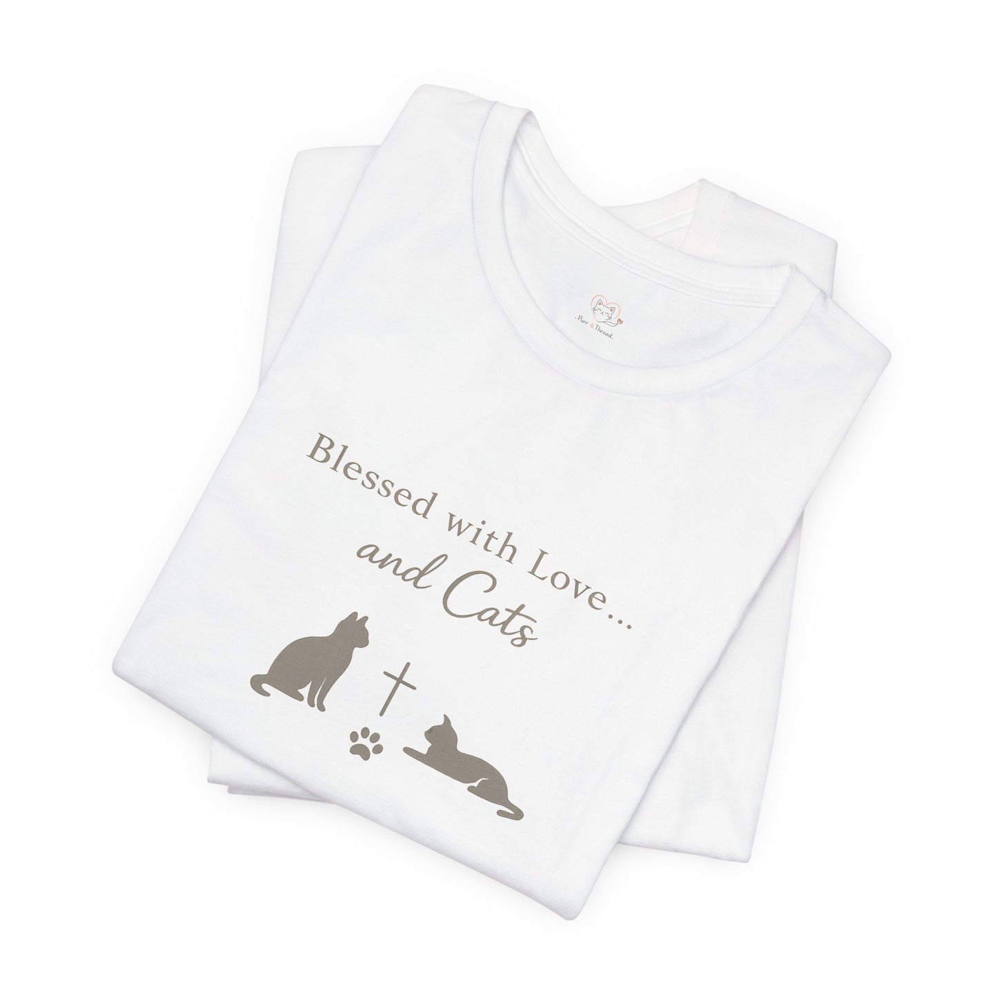 Blessed with Love...and Cats T‑Shirt — Faith Inspired Christian Cat Tee