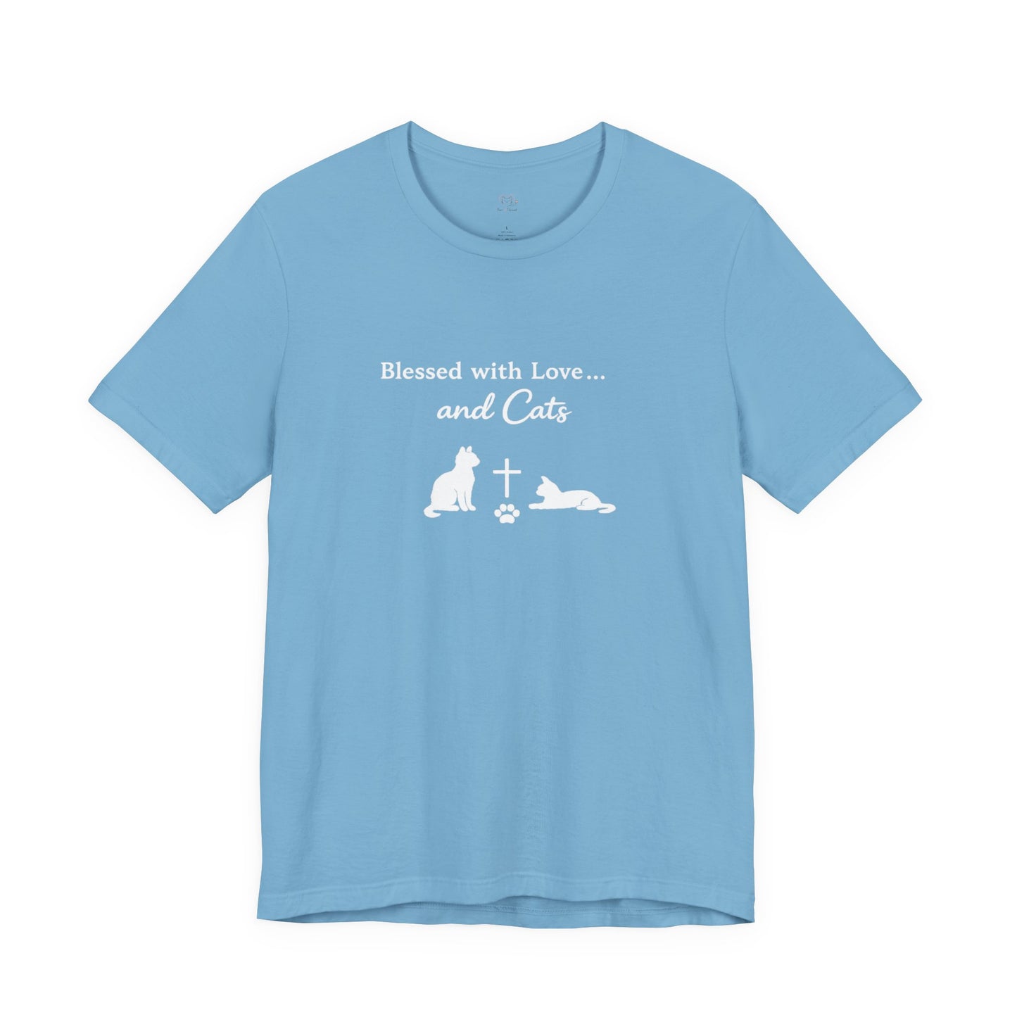 Blessed with Love...and Cats T‑Shirt — Faith Inspired Christian Cat Tee