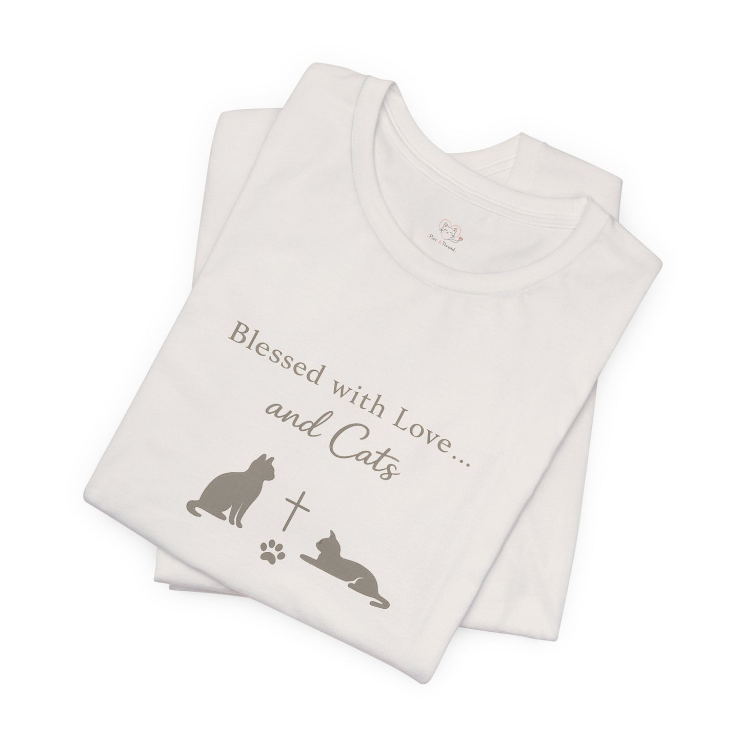 Blessed with Love...and Cats T‑Shirt — Faith Inspired Christian Cat Tee